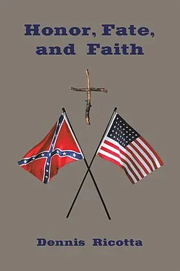 E-Book (epub) Honor, Fate, and Faith von Dennis Ricotta
