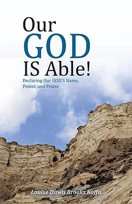 E-Book (epub) Our God Is Able! von Louise Duwli Brooks Koffa