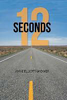 Livre Relié 12 Seconds de Anne Elliott-Widmer