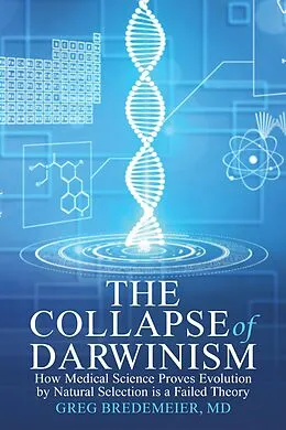 E-Book (epub) The Collapse of Darwinism von Greg Bredemeier
