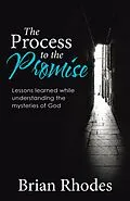 ePUB The Process to the Promise von Brian Rhodes