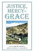 Kartonierter Einband Justice, Mercy or GRACE von Anne Hassell Nelson