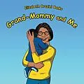 E-Book (epub) Grand-Mommy and Me von Elizabeth Braziel Banks