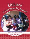 E-Book (epub) Listen! I Can Read by Myself von Kathy "Lady E. Edwards