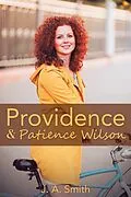 E-Book (epub) Providence & Patience Wilson von J. A. Smith