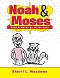 E-Book (epub) Noah & Moses von Sherri L. Meadows