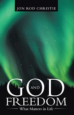 E-Book (epub) God and Freedom von Jon Rod Christie