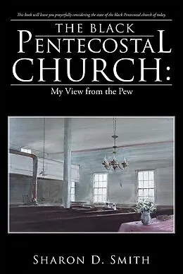 E-Book (epub) The Black Pentecostal Church: My View from the Pew von Sharon D. Smith