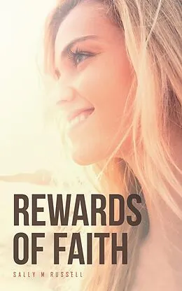E-Book (epub) Rewards of Faith von Sally M Russell