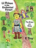 E-Book (epub) Lil Prince in the Enchanted Forest von E. Troy