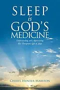 E-Book (epub) Sleep Is God's Medicine von Cheryl Hunter-Marston