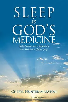 E-Book (epub) Sleep Is God's Medicine von Cheryl Hunter-Marston