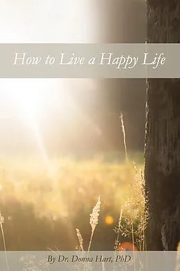 E-Book (epub) How to Live a Happy Life von Donna Hart