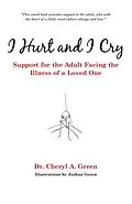 E-Book (epub) I Hurt and I Cry von Cheryl A. Green