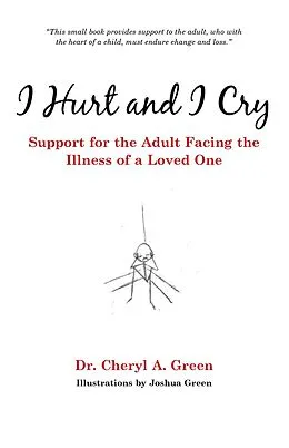 E-Book (epub) I Hurt and I Cry von Cheryl A. Green