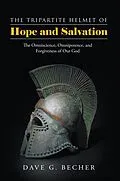 E-Book (epub) The Tripartite Helmet of Hope and Salvation von Dave G. Becher