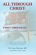E-Book (epub) All Through Christ:Christ Through All von Yvette Hickman MD
