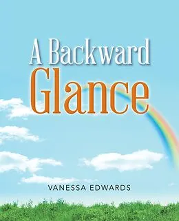 E-Book (epub) A Backward Glance von Vanessa Edwards