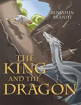 E-Book (epub) The King and the Dragon von Benjamin Brandt