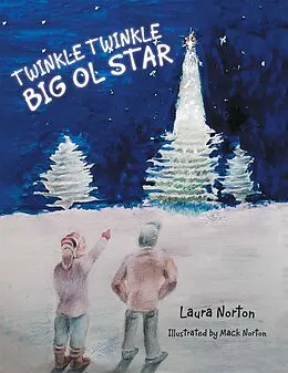 E-Book (epub) Twinkle Twinkle Big Ol Star von Laura Norton