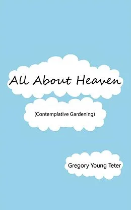 E-Book (epub) All About Heaven von Gregory Young Teter