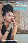 E-Book (epub) From Tribulations to Restoration von Debra Sanders Clark