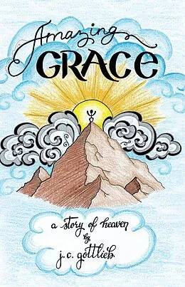 E-Book (epub) Amazing Grace von J. C. Gottlieb