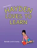 E-Book (epub) Honestly Hayden - Hayden Loves to Learn von Michelle Lovett Crumby