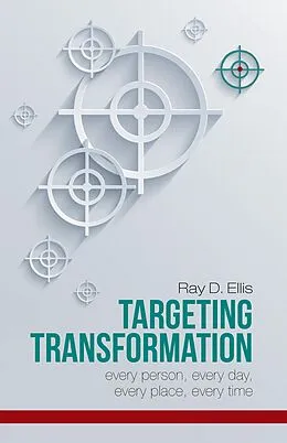 E-Book (epub) Targeting Transformation von Ray D. Ellis