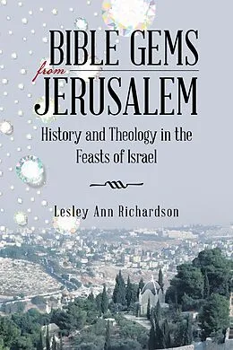 E-Book (epub) Bible Gems from Jerusalem von Lesley Ann Richardson