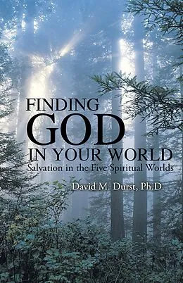 E-Book (epub) Finding God in Your World von David M. Durst Ph. D.