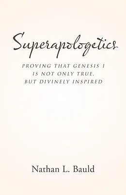E-Book (epub) Superapologetics von Nathan L. Bauld