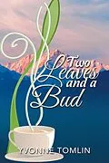 E-Book (epub) Two Leaves and a Bud von Yvonne Tomlin