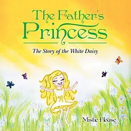 E-Book (epub) The Father'S Princess von Mistie House