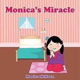 E-Book (epub) Monica'S Miracle von Monica McKeen