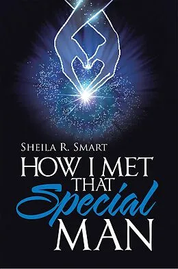 E-Book (epub) How I Met That Special Man von Sheila R. Smart