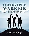 E-Book (epub) O Mighty Warrior von Eric Murphy
