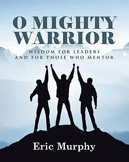 E-Book (epub) O Mighty Warrior von Eric Murphy