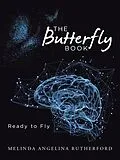 E-Book (epub) The Butterfly Book von Melinda Angelina Rutherford