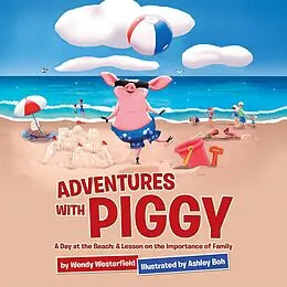 E-Book (epub) Adventures with Piggy von Wendy Westerfield
