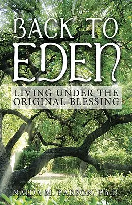 E-Book (epub) Back to Eden von Naida M. Parson Ph. D.