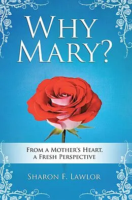E-Book (epub) Why Mary? von Sharon F. Lawlor