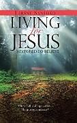 Fester Einband Living for Jesus von Larene Sanford