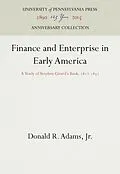 E-Book (pdf) Finance and Enterprise in Early America von Jr. Donald R. Adams