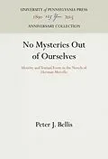 E-Book (pdf) No Mysteries Out of Ourselves von Peter J. Bellis