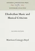 E-Book (pdf) Elizabethan Music and Musical Criticism von Morrison Comegys Boyd