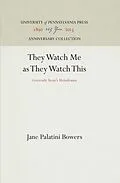 E-Book (pdf) They Watch Me as They Watch This von Jane Palatini Bowers