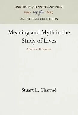 E-Book (pdf) Meaning and Myth in the Study of Lives von Stuart L. Charme