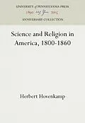 E-Book (pdf) Science and Religion in America, 1800-1860 von Herbert Hovenkamp