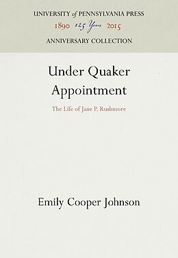 Fester Einband Under Quaker Appointment von Emily Cooper Johnson